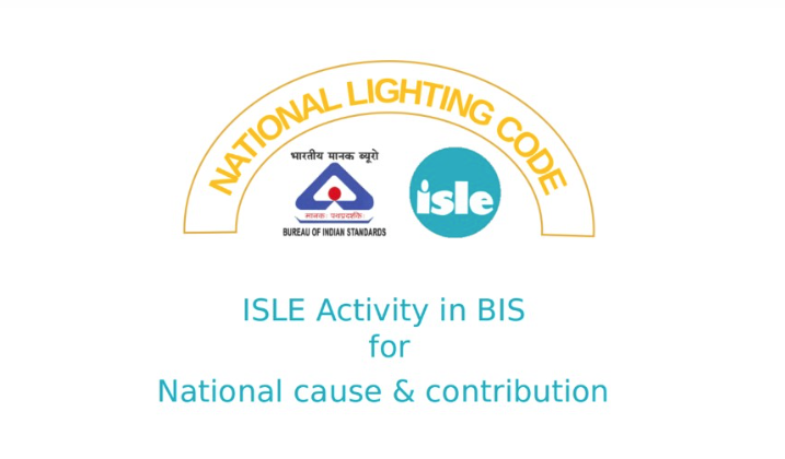 ISLE and BIS collaboration for the National Lighting Code